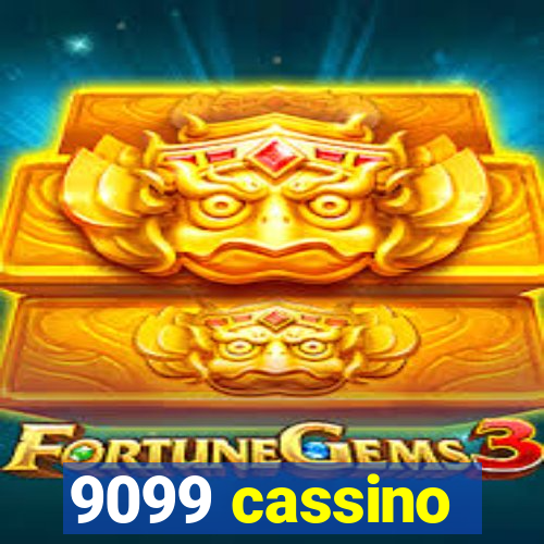 9099 cassino